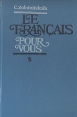 Le Francais pour vous Букинистическое издание Сохранность: Хорошая Издательство: Просвещение, 1992 г Твердый переплет, 192 стр ISBN 5-09-003690-х Тираж: 34000 экз Формат: 60x90/16 (~145х217 мм) инфо 5227x.