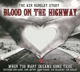 Ken Hensley Blood On The Highway Формат: Audio CD (DigiPack) Дистрибьюторы: Membran Music Ltd , Концерн "Группа Союз" Лицензионные товары Характеристики аудионосителей 2010 г Сборник: Импортное издание инфо 5861y.