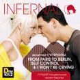 Infernal From Paris To Berlin Формат: Audio CD (Jewel Case) Дистрибьютор: Мегалайнер Рекордз Лицензионные товары Характеристики аудионосителей 2007 г Альбом: Российское издание инфо 13724r.